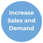 Increase Sales and Demand